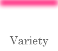 variety